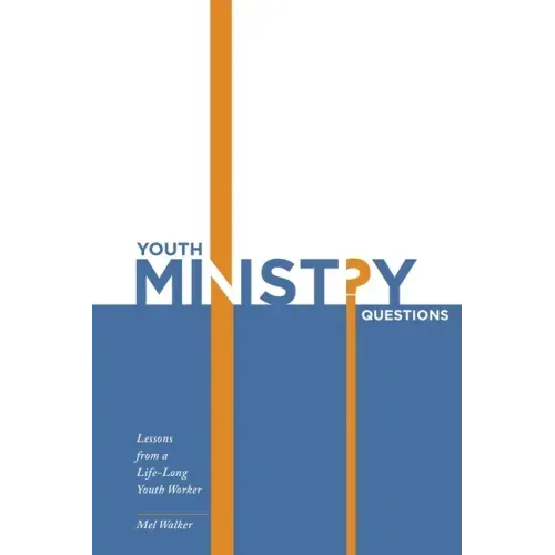 Youth Ministry Questions: Lessons from a Life-Long Youth Worker