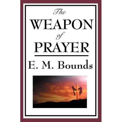 The Weapon of Prayer
