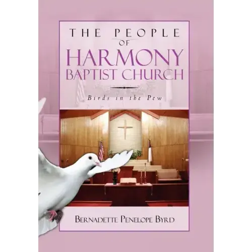 The People of Harmony Baptist Church: Birds in the Pew