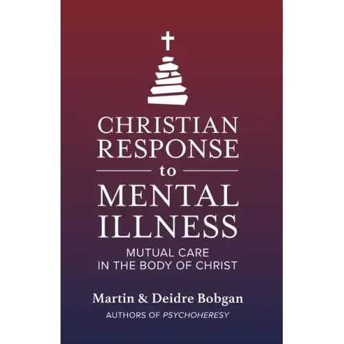 Christian Response to Mental Illness: Mutual Care in the Body of Christ