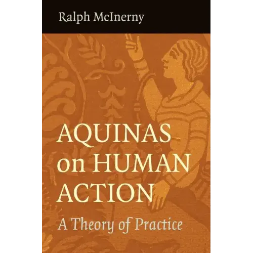 Aquinas on Human Action