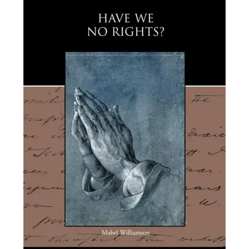 Have We No Rights?