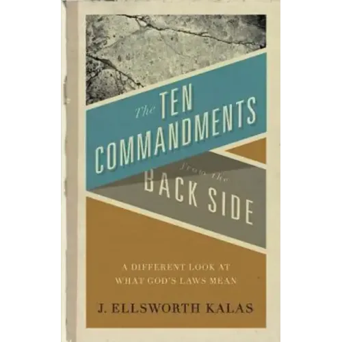 The Ten Commandments from the Back Side: Bible Stories with a Twist