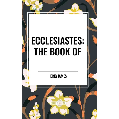 Ecclesiastes: The Book of