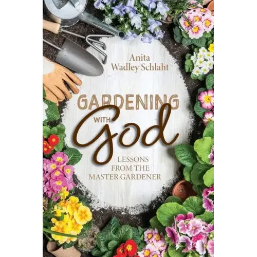 Gardening with God