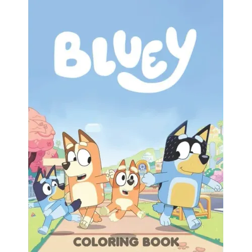 Blụey's Coloring Book: Blụey's Coloring Book For Kids, Ages 4-8, Ages 8-12 and Adults With 100+ High Quality Coloring Pages Perfect Gif