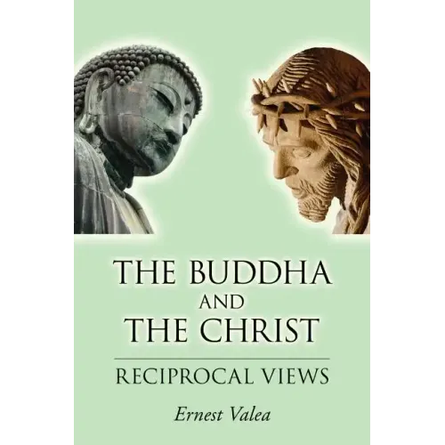 The Buddha and the Christ - Reciprocal Views