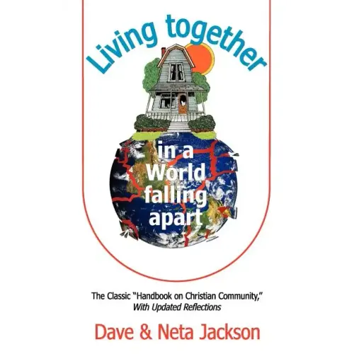 Living Together in a World Falling Apart