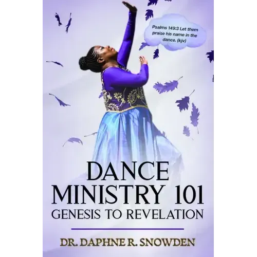 Dance Ministry 101: Genesis to Revelation