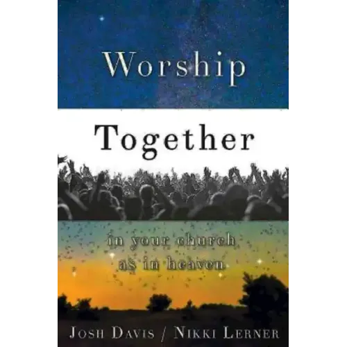 Worship Together in Your Church as in Heaven