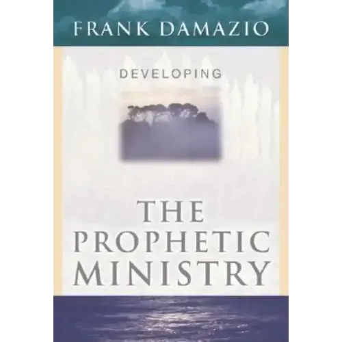 Developing the Prophetic Ministry