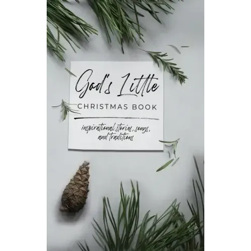 God's Little Christmas Book: Inspirational Stories, Songs, and Traditions