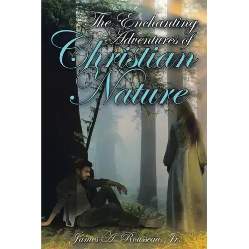 The Enchanting Adventures of Christian Nature