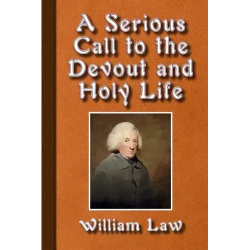 A Serious Call to a Devout and Holy Life