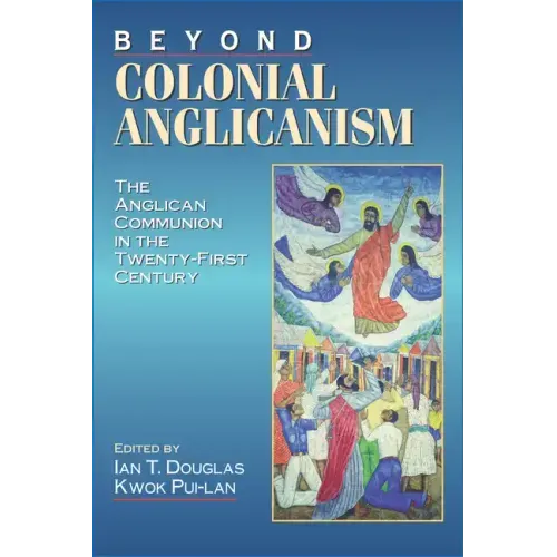 Beyond Colonial Anglicanism