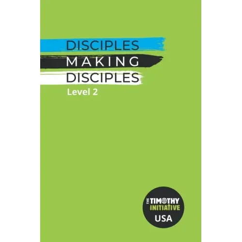 Disciples Making Disciples Level 2 (USA Edition)