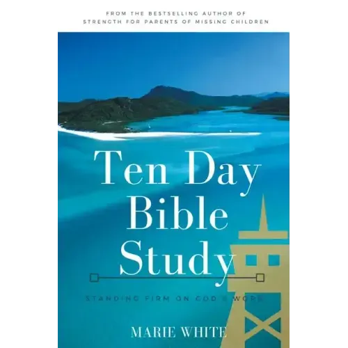 Ten Day Bible Study: Standing Firm on God's Word