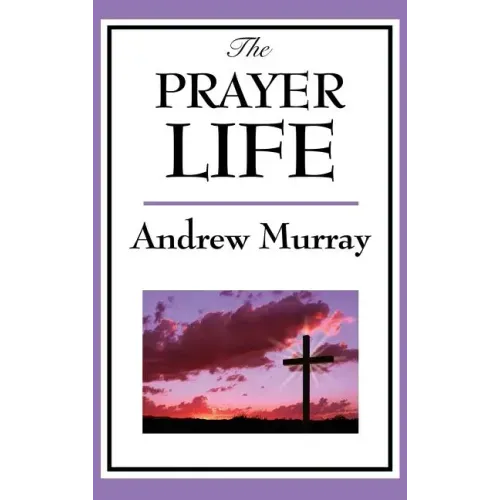 The Prayer Life