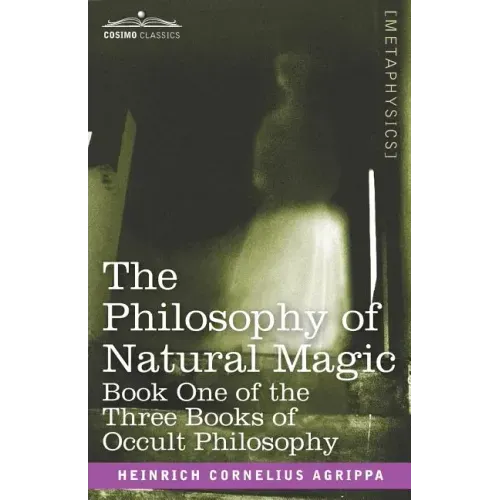 The Philosophy of Natural Magic
