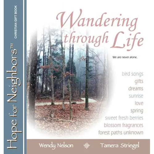 Wandering through Life: A Hope for Neighbors Christian Gift Book
