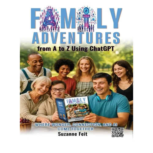 Family Adventures from A to Z Using ChatGPT
