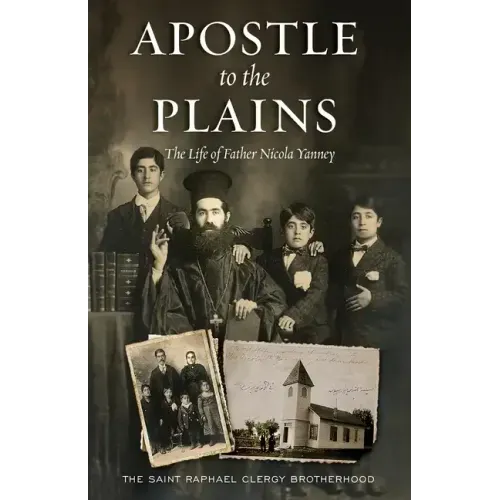 Apostle to the Plains: The Life of Father Nicola Yanney