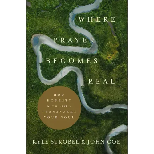 Where Prayer Becomes Real