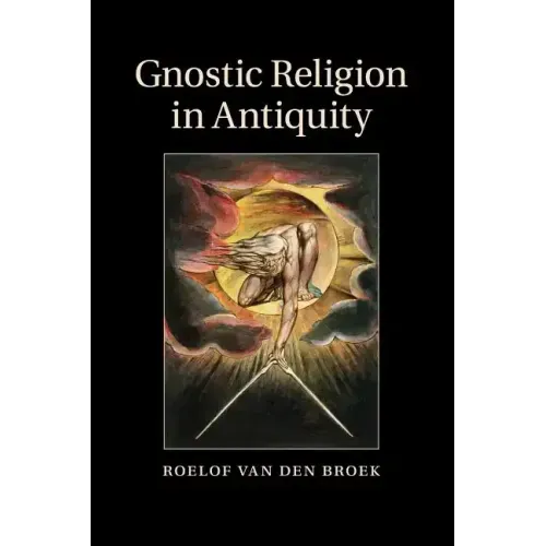 Gnostic Religion in Antiquity