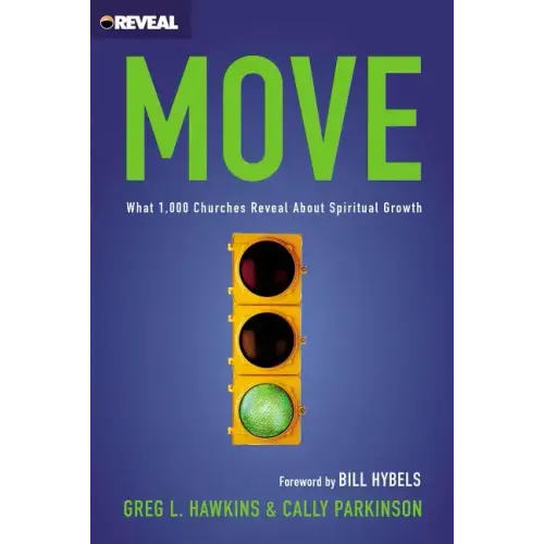 Move: What 1,000 Churches Reveal about Spiritual Growth