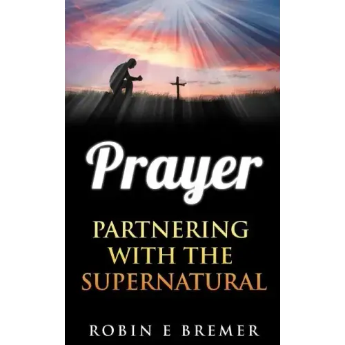 Prayer: Partnering with the Holy Spirit
