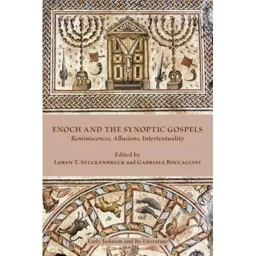 Enoch and the Synoptic Gospels: Reminiscences, Allusions, Intertextuality
