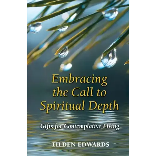 Embracing the Call to Spiritual Depth: Gifts for Contemplative Living