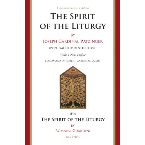 The Spirit of the Liturgy -- Commemorative Edition