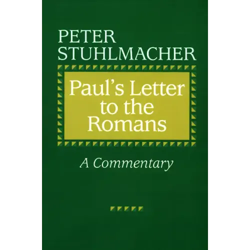 Paul's Letter to the Romans: A Commentary