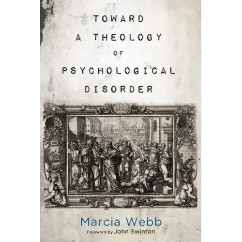 Toward a Theology of Psychological Disorder