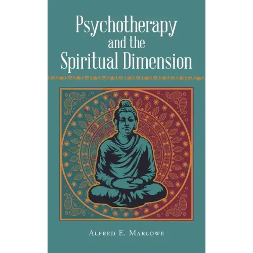 Psychotherapy and the Spiritual Dimension