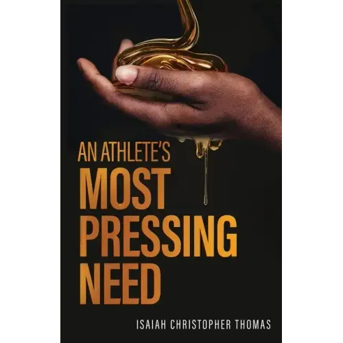 An Athlete's Most Pressing Need
