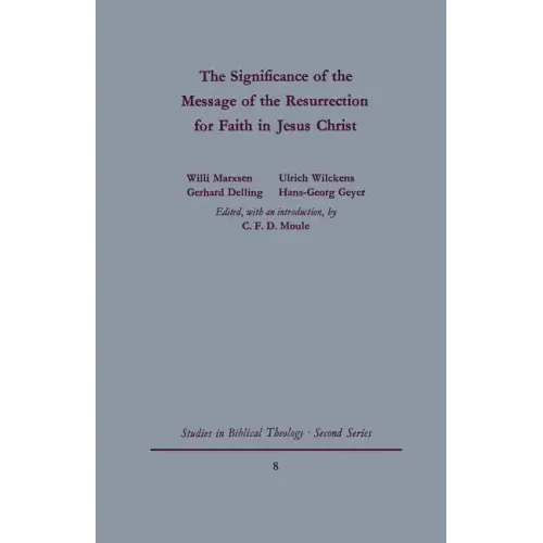 The Signgificance of the Message of the Resurrection for Faith in Jesus Christ