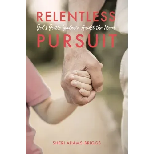 Relentless Pursuit: God's Gentle Guidance Amidst the Storm