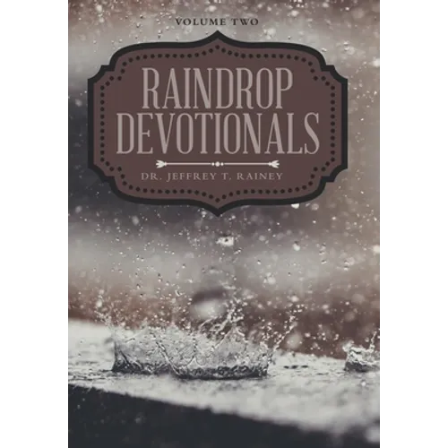 Raindrop Devotionals: Volume Two