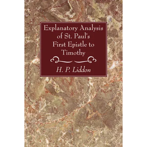 Explanatory Analysis of St. Paul's First Epistle to Timothy