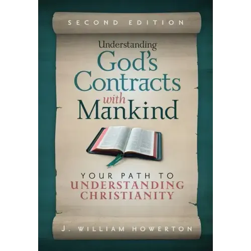 Understanding God's Contracts with Mankind: Your Path to Understanding Christianity