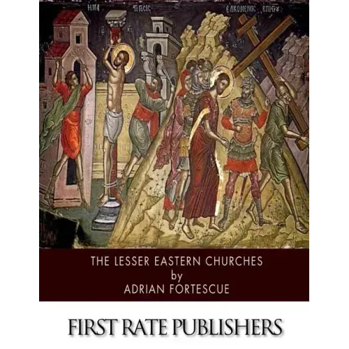 The Lesser Eastern Churches