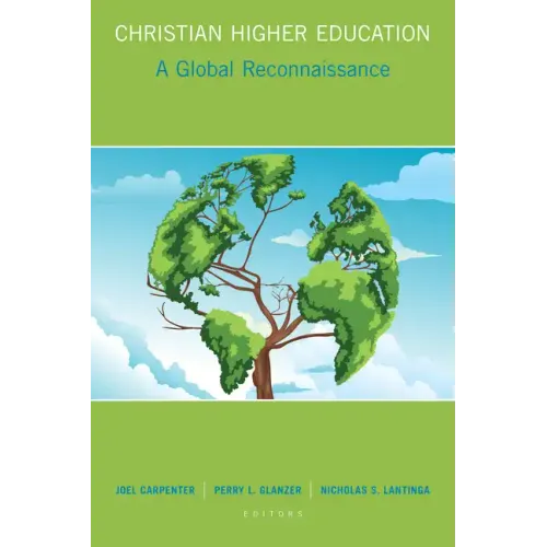 Christian Higher Education: A Global Reconnaissance