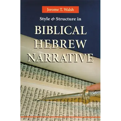 Style and Structure in Biblical Hebrew Narrative