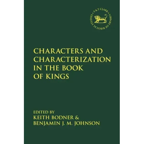 Characters and Characterization in the Book of Kings