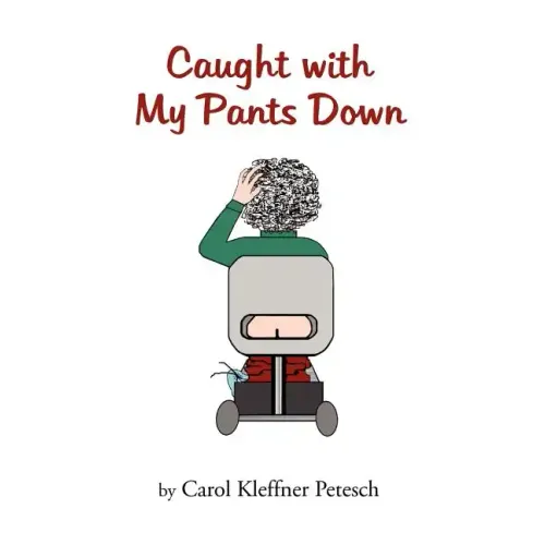 Caught with My Pants Down