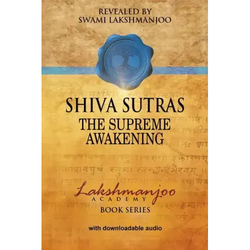 Śhiva Sūtras: The Supreme Awakening