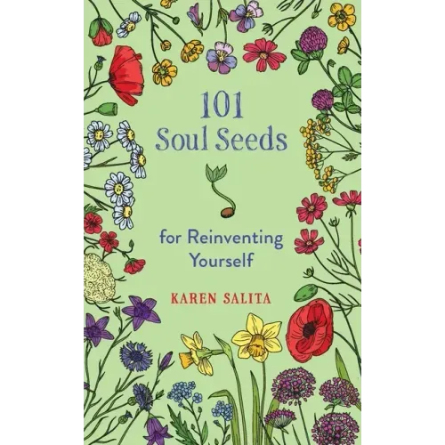 101 Soul Seeds for Reinventing Yourself