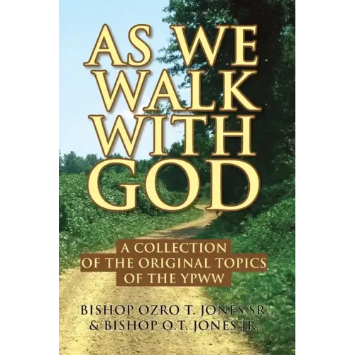 As We Walk with God: A Collection of the Original Topics of the Ypww
